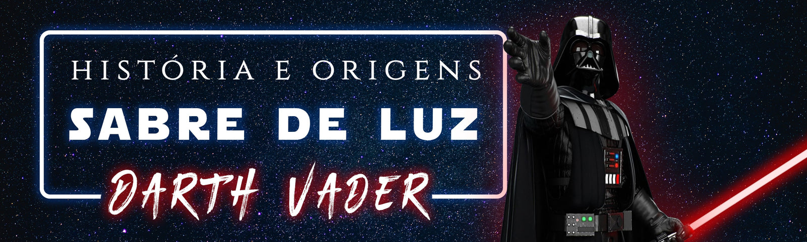 Sabre de luz de Darth Vader